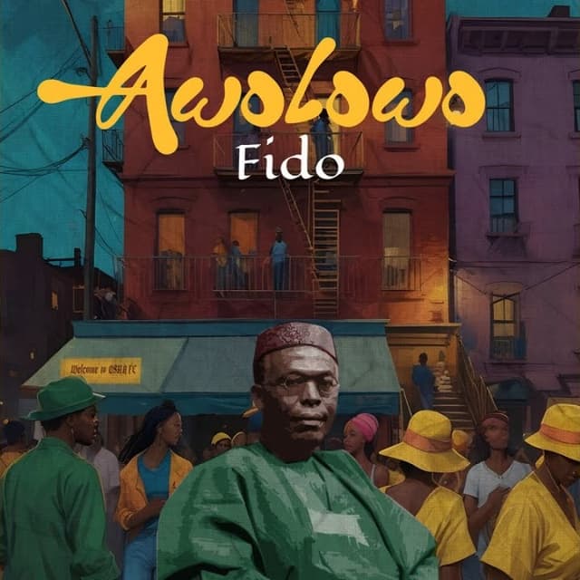 Awolowo by Fido Mp3 Download