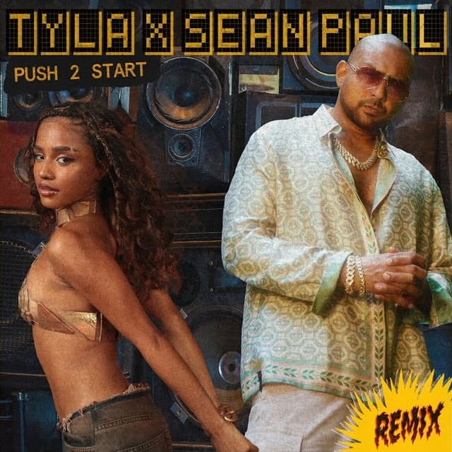 PUSH 2 START (Remix) by Tyla ft. Sean Paul Mp3 Download