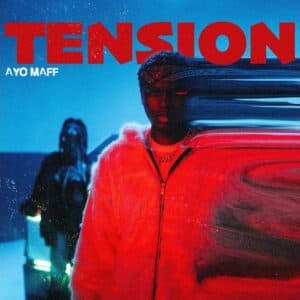 TENSION by Ayo Maff