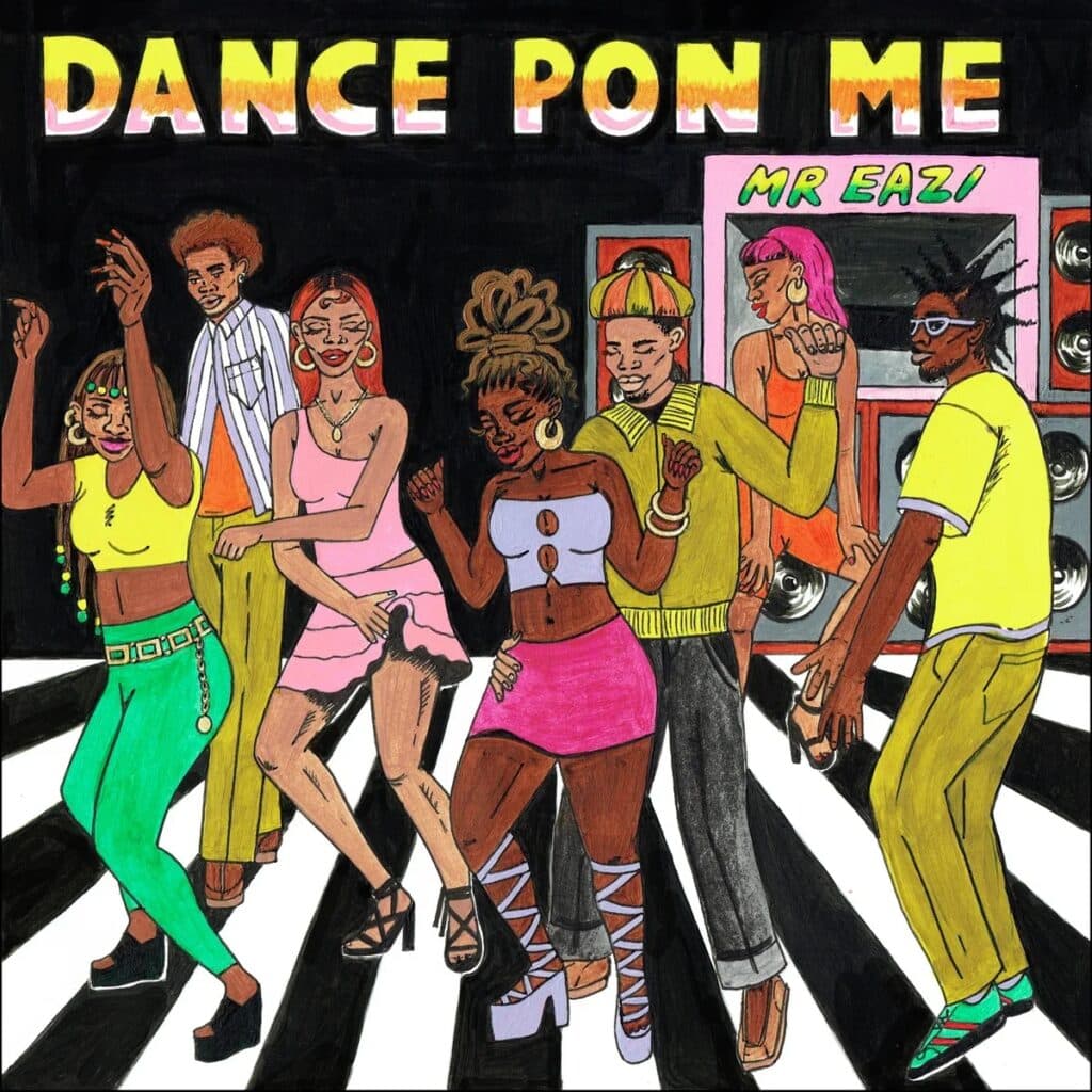 Dance Pon Me by Mr Eazi
