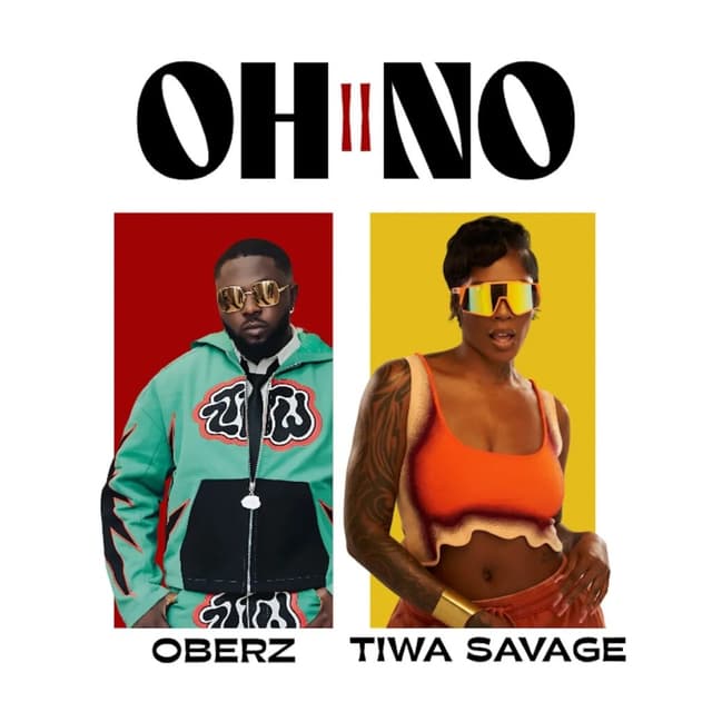Oh No II by Oberz ft. Tiwa Savage Mp3 Download